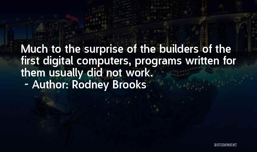 Computer Programs Quotes By Rodney Brooks