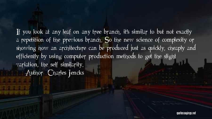 Computer Science Branch Quotes By Charles Jencks