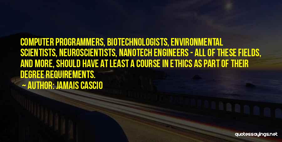 Computer Scientists Quotes By Jamais Cascio