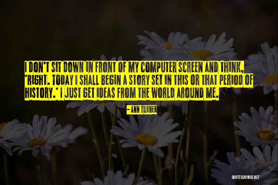 Computer Screen Quotes By Ann Turner Computer Screen Quotes By Ann Turner