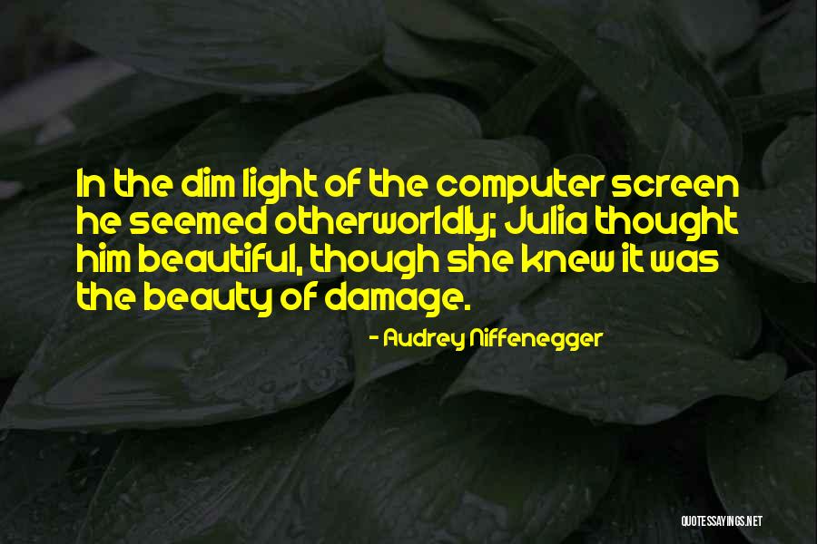 Computer Screen Quotes By Audrey Niffenegger Computer Screen Quotes By Audrey Niffenegger