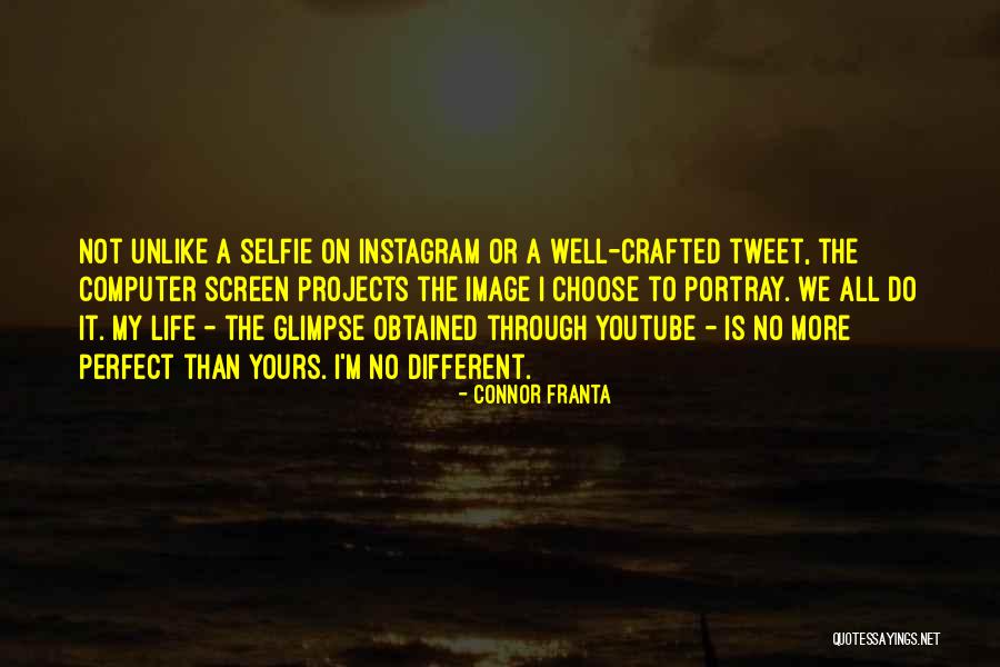 Computer Screen Quotes By Connor Franta Computer Screen Quotes By Connor Franta