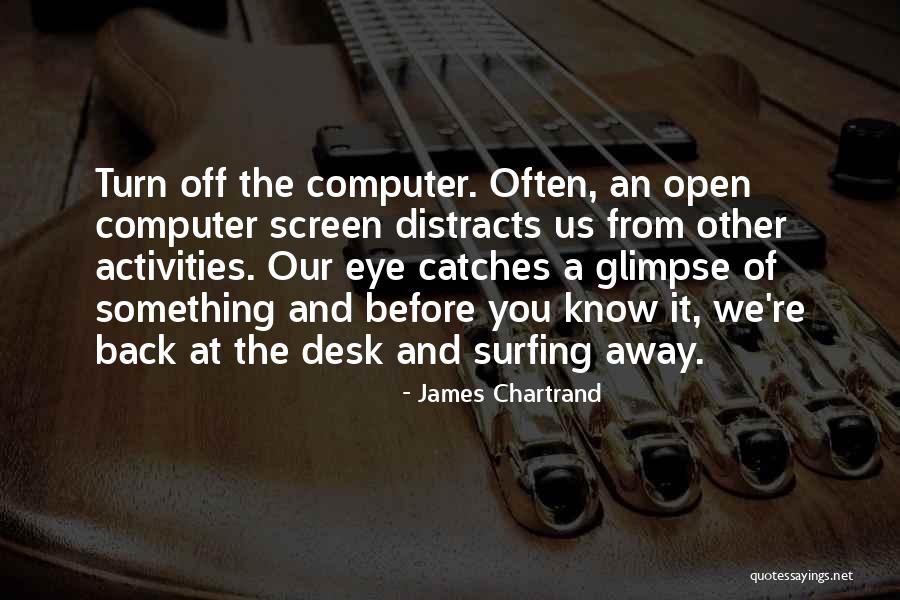 Computer Screen Quotes By James Chartrand Computer Screen Quotes By James Chartrand