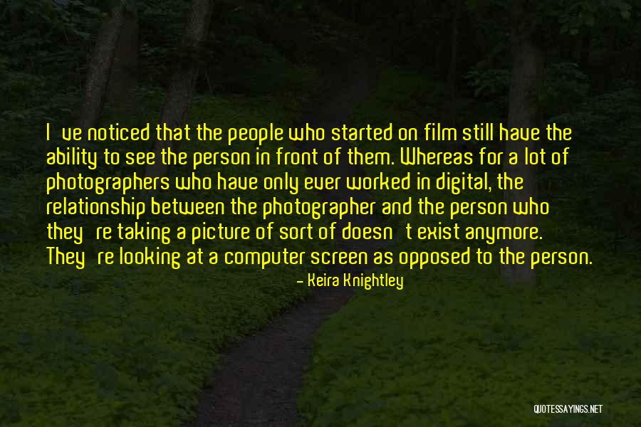 Computer Screen Quotes By Keira Knightley Computer Screen Quotes By Keira Knightley