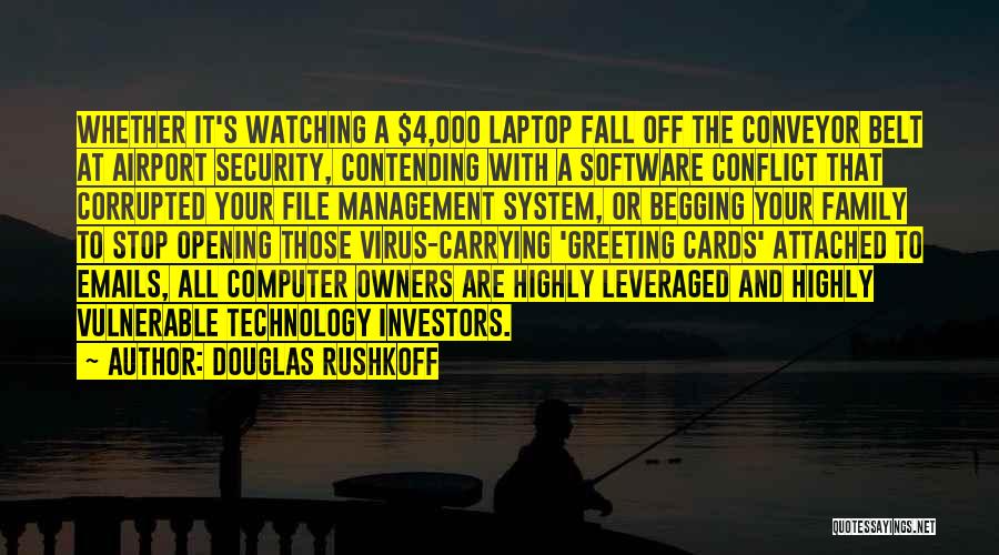 Computer Security Quotes By Douglas Rushkoff