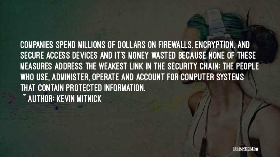 Computer Security Quotes By Kevin Mitnick