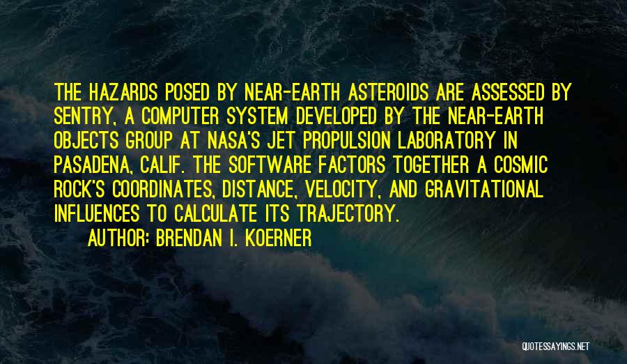 Computer Software Quotes By Brendan I. Koerner