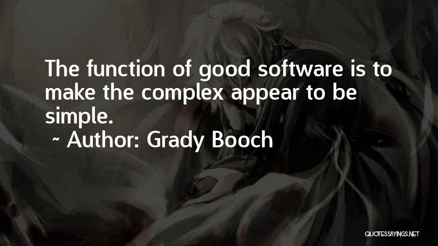 Computer Software Quotes By Grady Booch