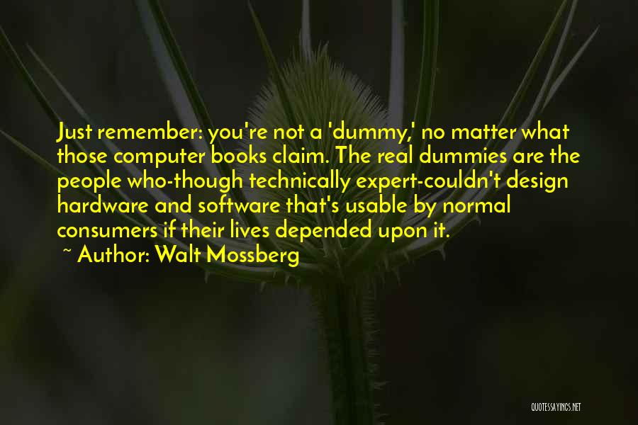 Computer Software Quotes By Walt Mossberg