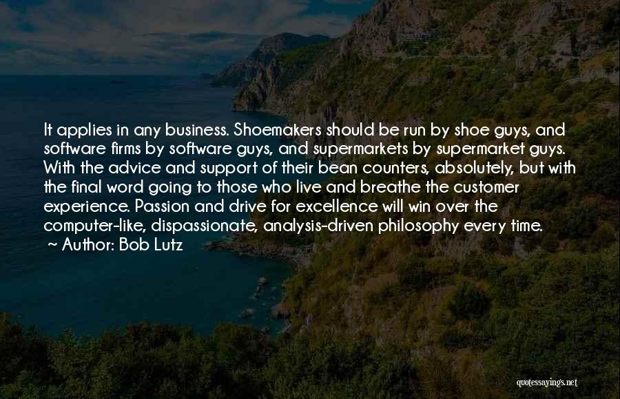 Computer Support Quotes By Bob Lutz