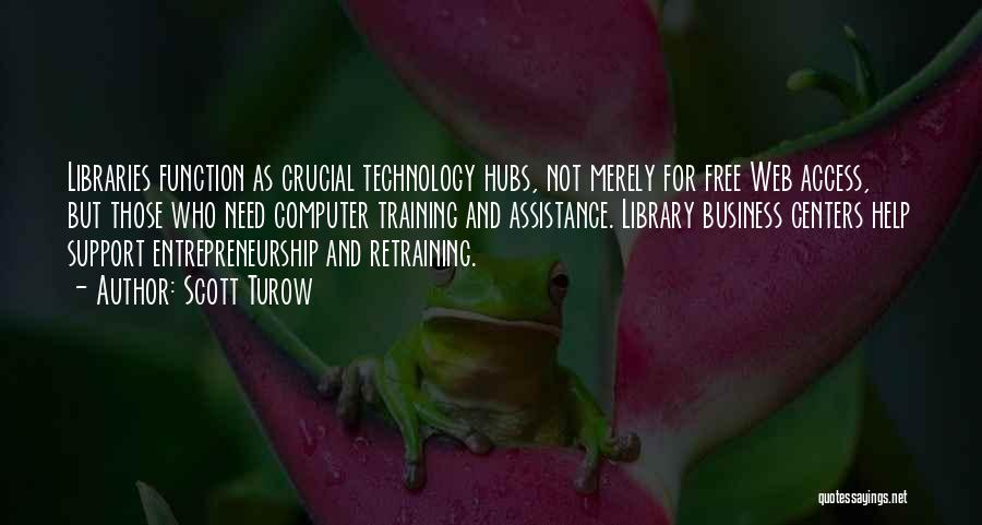 Computer Support Quotes By Scott Turow