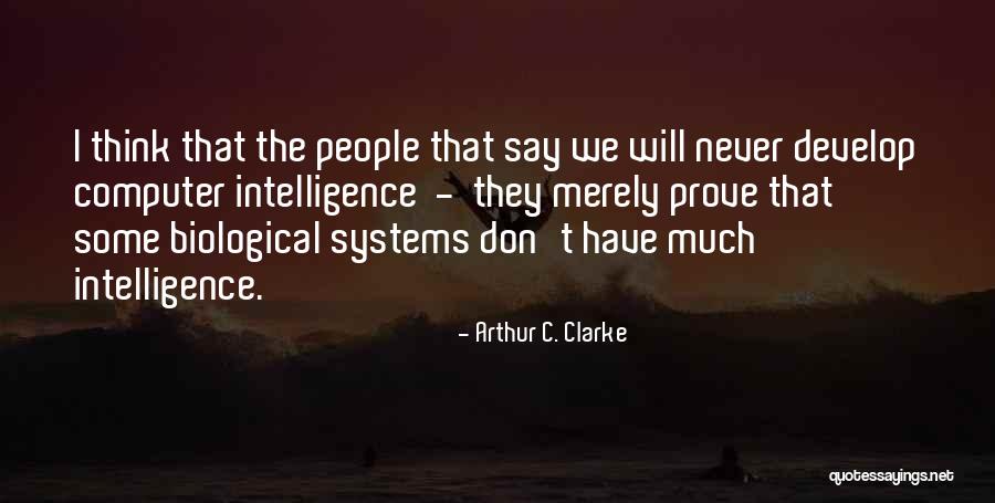 Computer Systems Quotes By Arthur C. Clarke