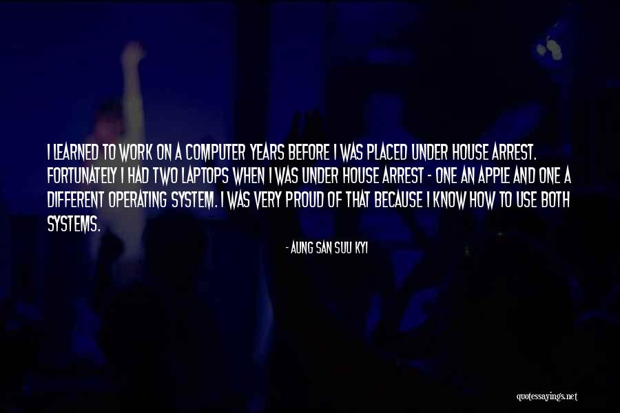 Computer Systems Quotes By Aung San Suu Kyi