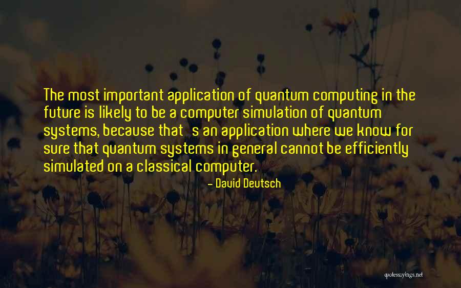 Computer Systems Quotes By David Deutsch Computer Systems Quotes By David Deutsch