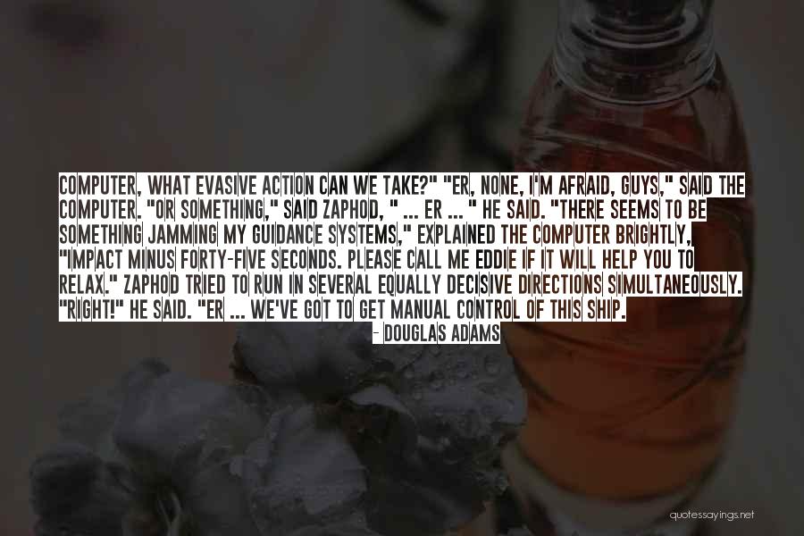 Computer Systems Quotes By Douglas Adams Computer Systems Quotes By Douglas Adams