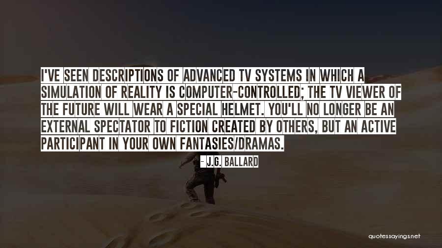 Computer Systems Quotes By J.G. Ballard Computer Systems Quotes By J.G. Ballard