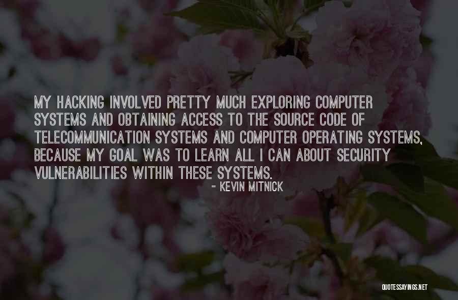 Computer Systems Quotes By Kevin Mitnick Computer Systems Quotes By Kevin Mitnick