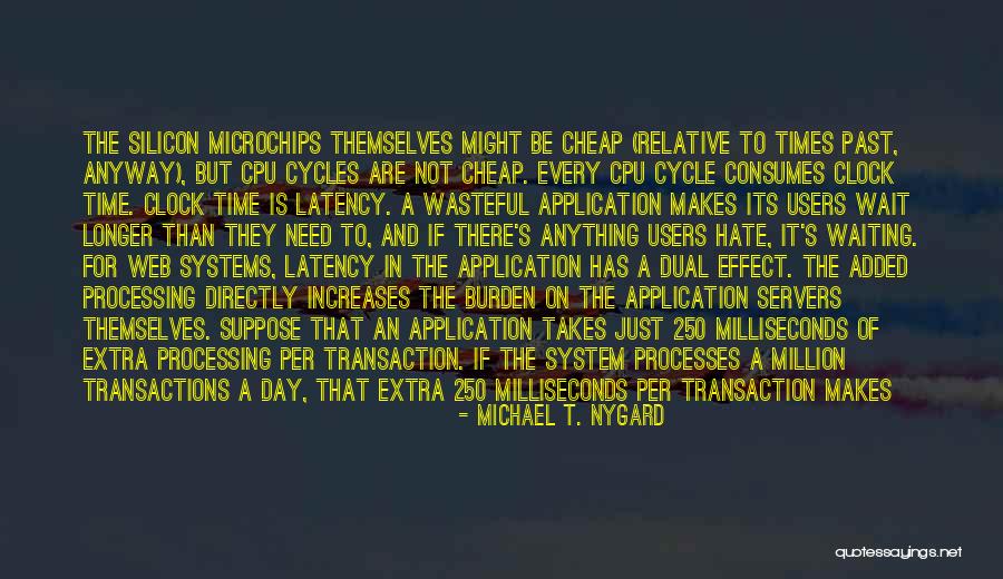 Computer Systems Quotes By Michael T. Nygard