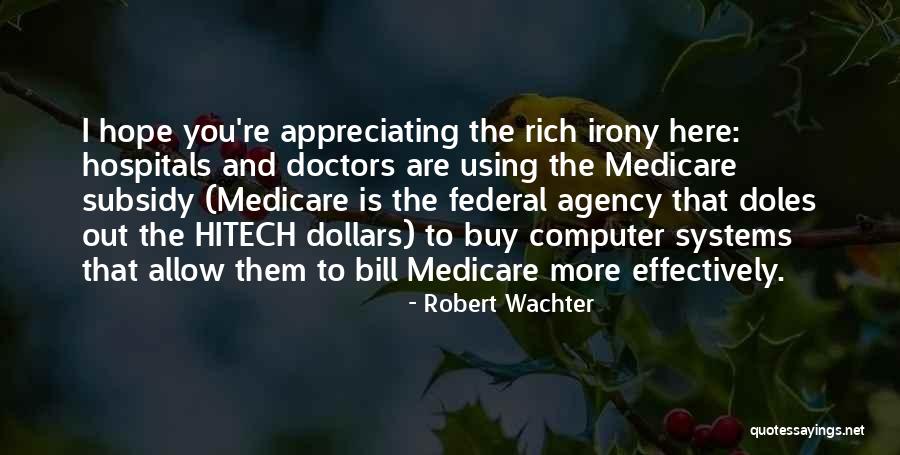 Computer Systems Quotes By Robert Wachter Computer Systems Quotes By Robert Wachter