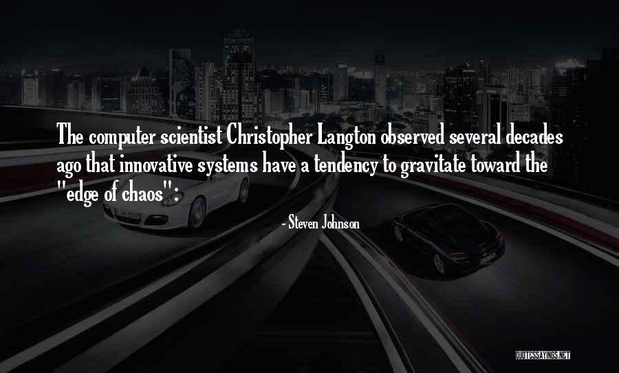 Computer Systems Quotes By Steven Johnson Computer Systems Quotes By Steven Johnson