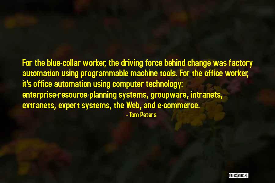 Computer Systems Quotes By Tom Peters