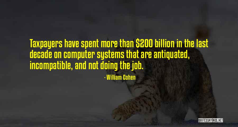 Computer Systems Quotes By William Cohen Computer Systems Quotes By William Cohen