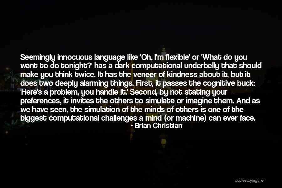 Computer Tech Quotes By Brian Christian Computer Tech Quotes By Brian Christian
