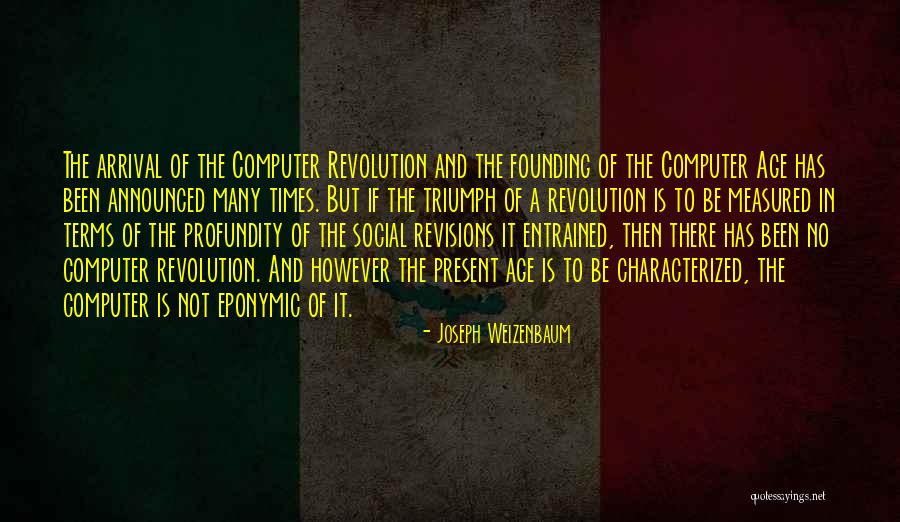 Computer Tech Quotes By Joseph Weizenbaum Computer Tech Quotes By Joseph Weizenbaum