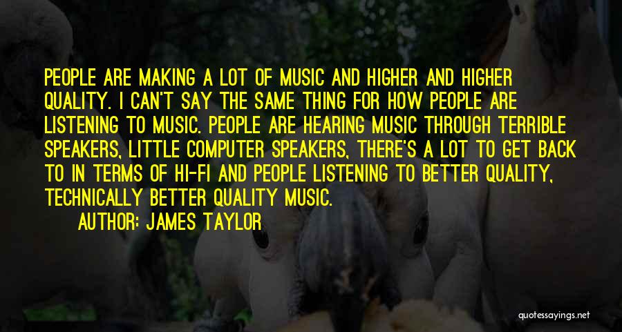 Computer Terms Quotes By James Taylor