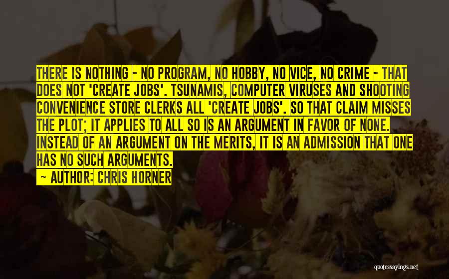 Computer Viruses Quotes By Chris Horner