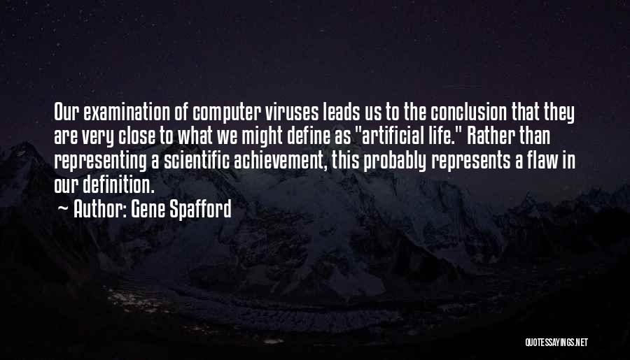 Computer Viruses Quotes By Gene Spafford
