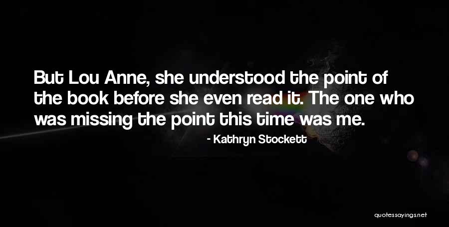 Computerization Program Quotes By Kathryn Stockett Computerization Program Quotes By Kathryn Stockett