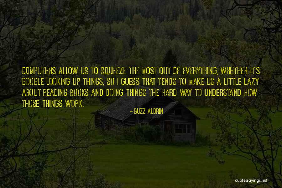 Computers And Books Quotes By Buzz Aldrin Computers And Books Quotes By Buzz Aldrin
