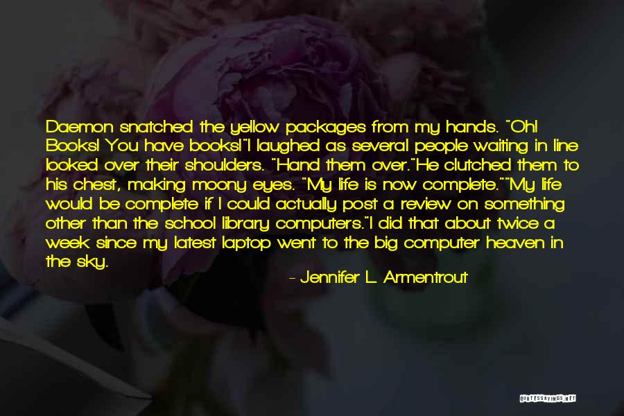 Computers And Books Quotes By Jennifer L. Armentrout