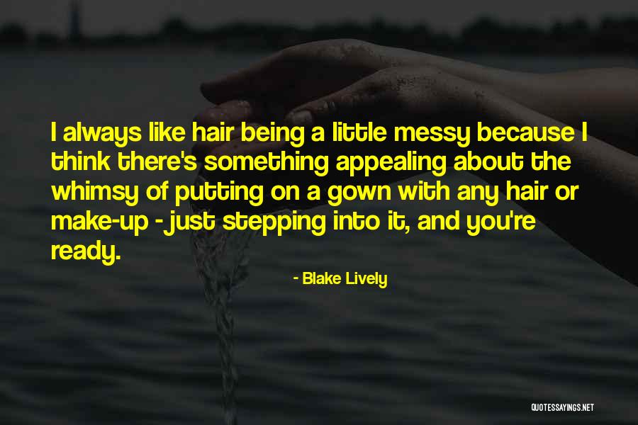 Computers And Patience Quotes By Blake Lively Computers And Patience Quotes By Blake Lively