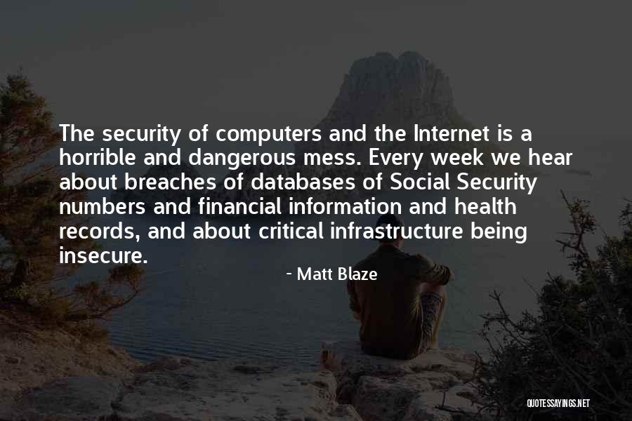 Computers And The Internet Quotes By Matt Blaze Computers And The Internet Quotes By Matt Blaze