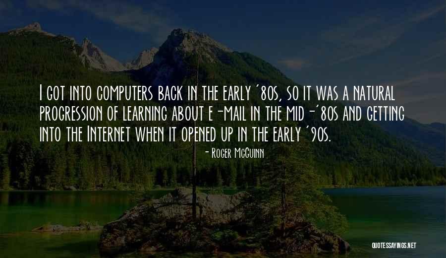 Computers And The Internet Quotes By Roger McGuinn Computers And The Internet Quotes By Roger McGuinn