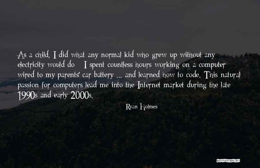 Computers And The Internet Quotes By Ryan Holmes Computers And The Internet Quotes By Ryan Holmes