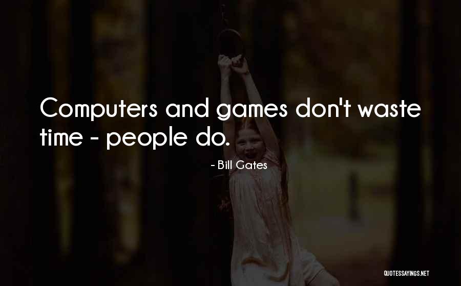 Computers By Bill Gates Quotes By Bill Gates