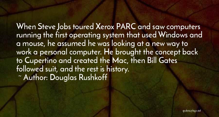 Computers By Steve Jobs Quotes By Douglas Rushkoff