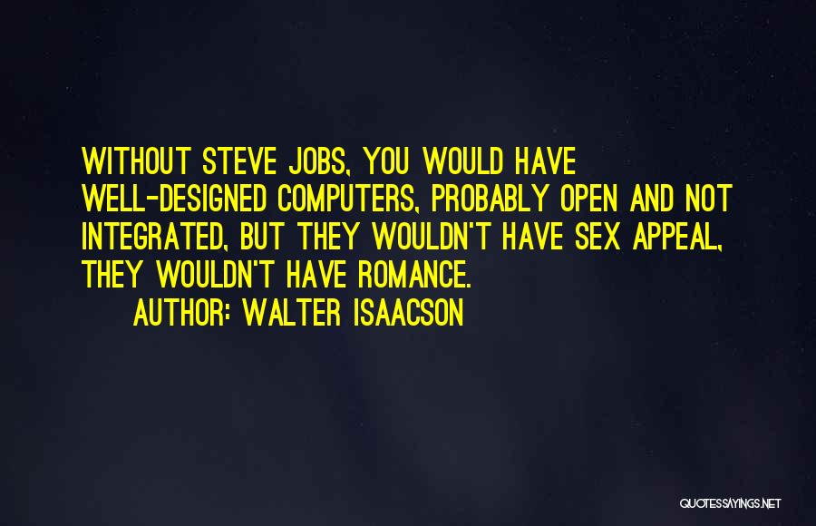 Computers By Steve Jobs Quotes By Walter Isaacson