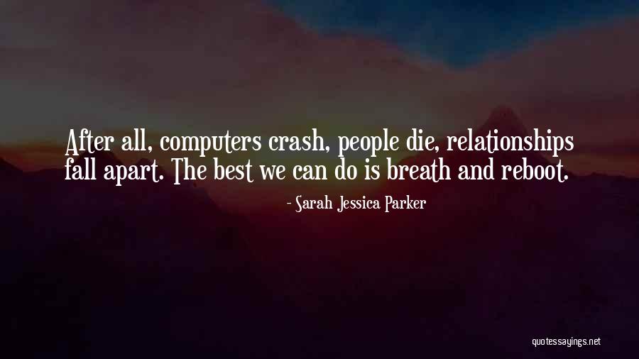 Computers Quotes By Sarah Jessica Parker