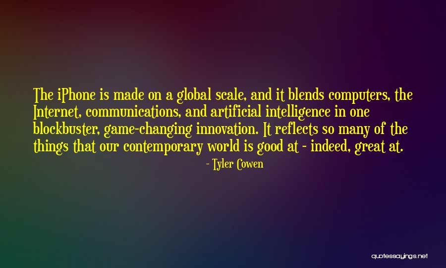 Computers Quotes By Tyler Cowen