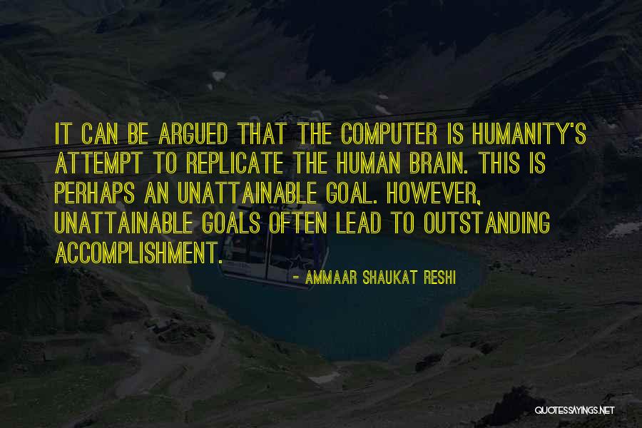 Computers & Science Quotes By Ammaar Shaukat Reshi Computers & Science Quotes By Ammaar Shaukat Reshi