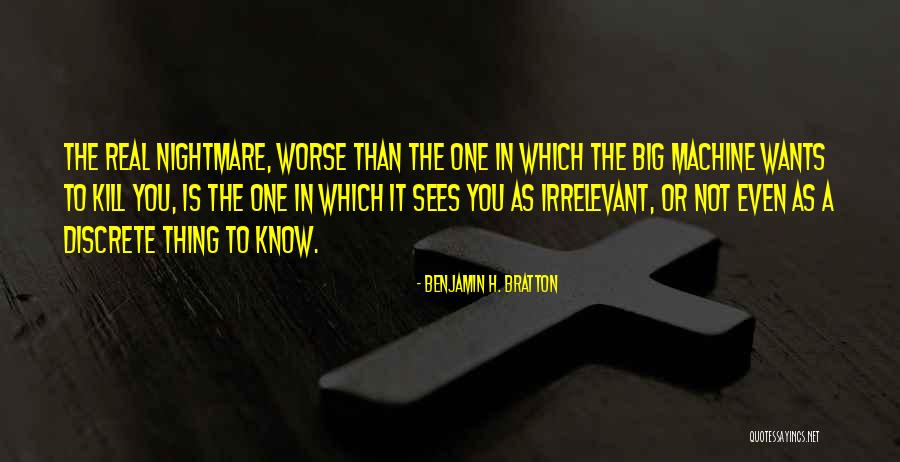 Computers & Science Quotes By Benjamin H. Bratton Computers & Science Quotes By Benjamin H. Bratton