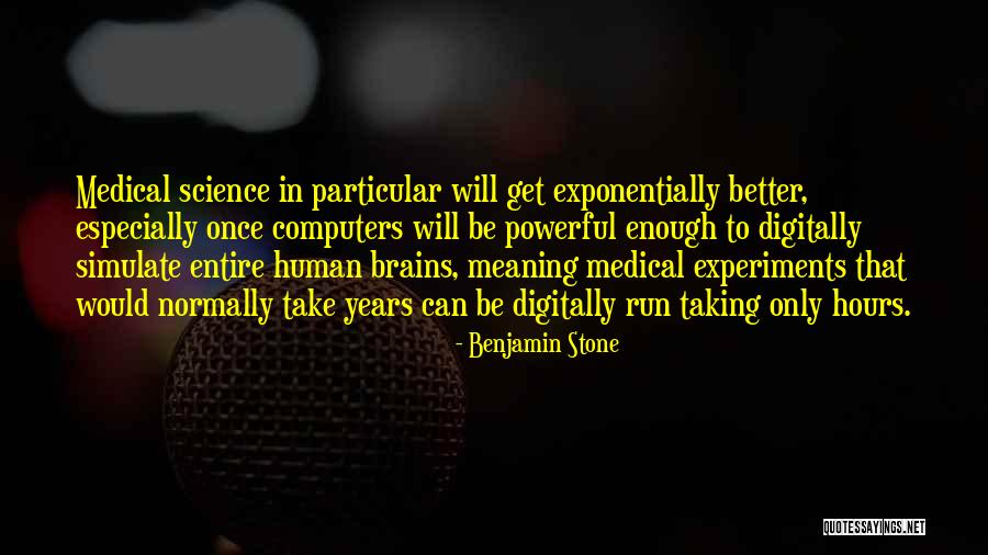 Computers & Science Quotes By Benjamin Stone Computers & Science Quotes By Benjamin Stone