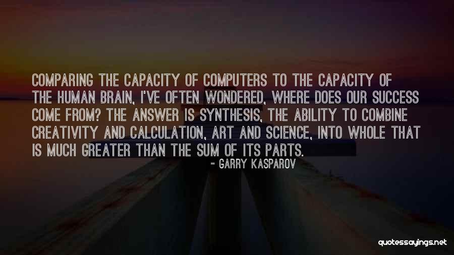 Computers & Science Quotes By Garry Kasparov Computers & Science Quotes By Garry Kasparov