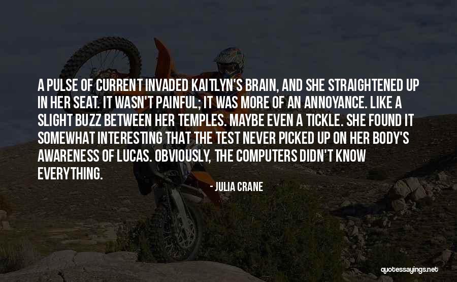 Computers & Science Quotes By Julia Crane Computers & Science Quotes By Julia Crane