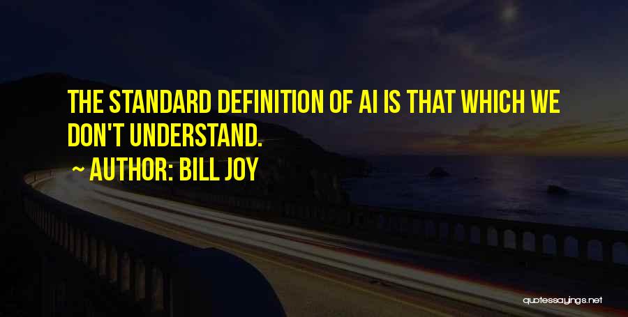 Computing Quotes By Bill Joy