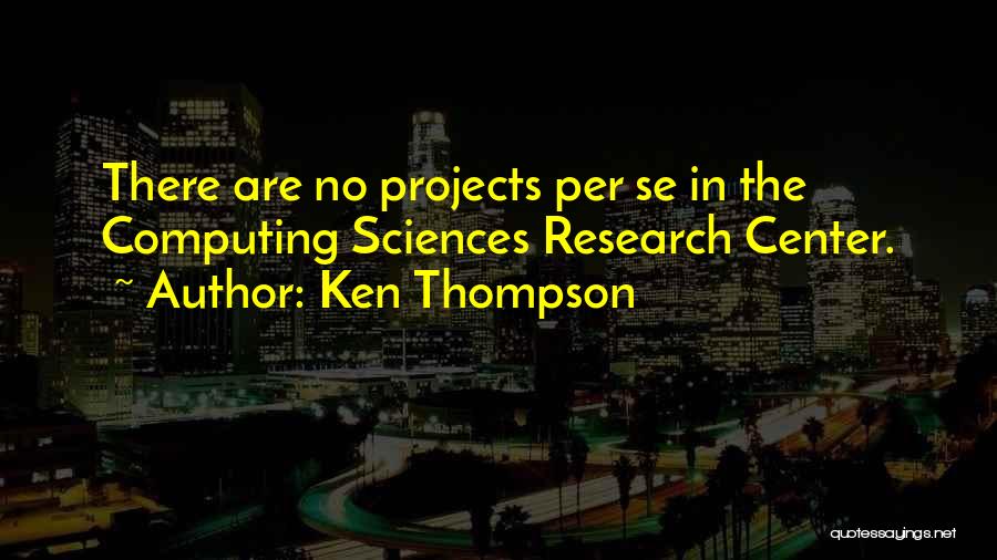 Computing Quotes By Ken Thompson